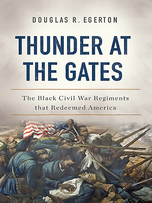 Title details for Thunder at the Gates by Douglas R Egerton - Available